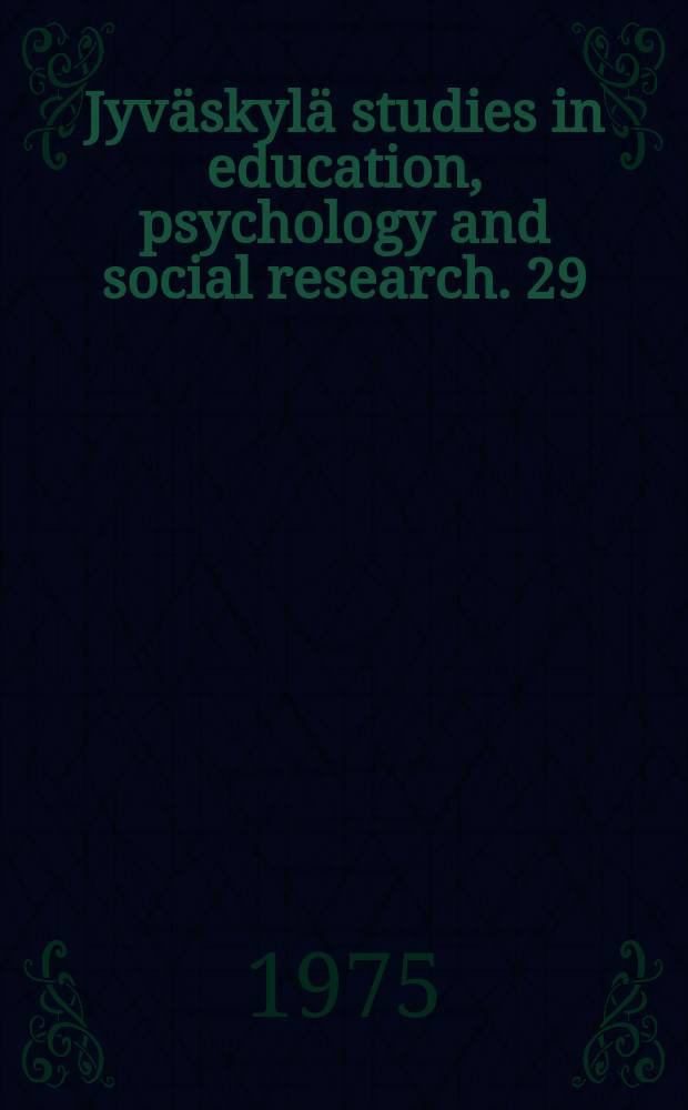 Jyväskylä studies in education, psychology and social research. 29 : Increasing creativity through art...