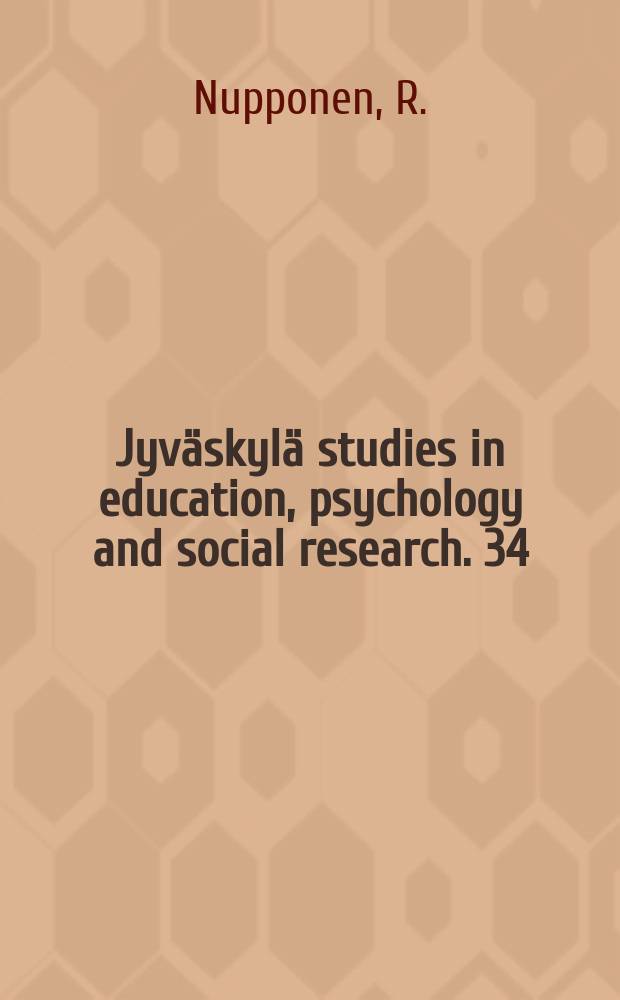 Jyväskylä studies in education, psychology and social research. 34 : Vahvistajaroolit aikuisen ja lapsen...