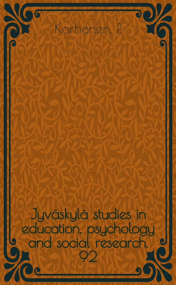 Jyväskylä studies in education, psychology and social research. 92 : The origin of the idea of the...