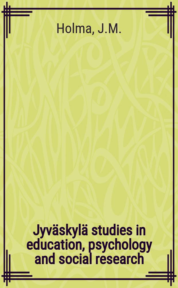 Jyväskylä studies in education, psychology and social research : The search for a narrative