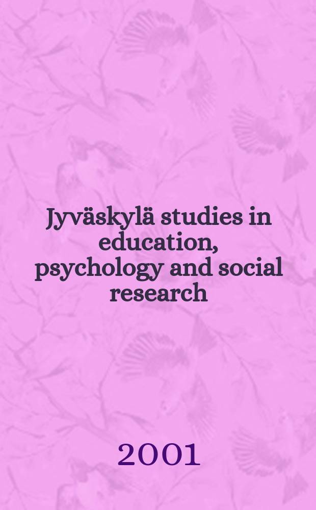 Jyväskylä studies in education, psychology and social research : Vanhemmuus ja vanhemmuuden...
