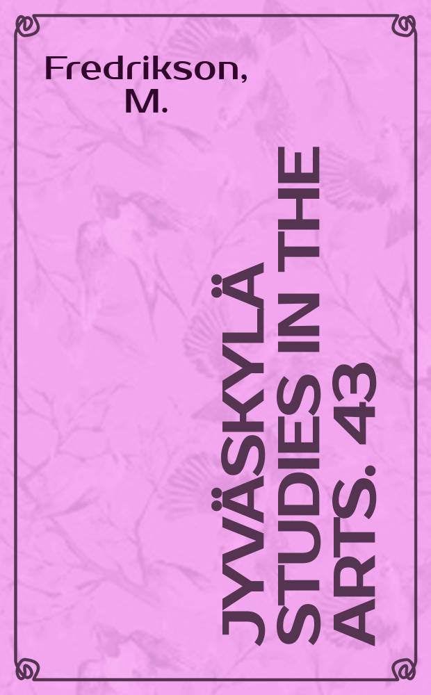 Jyväskylä studies in the arts. 43 : Spontaanit laulutoisinnot...