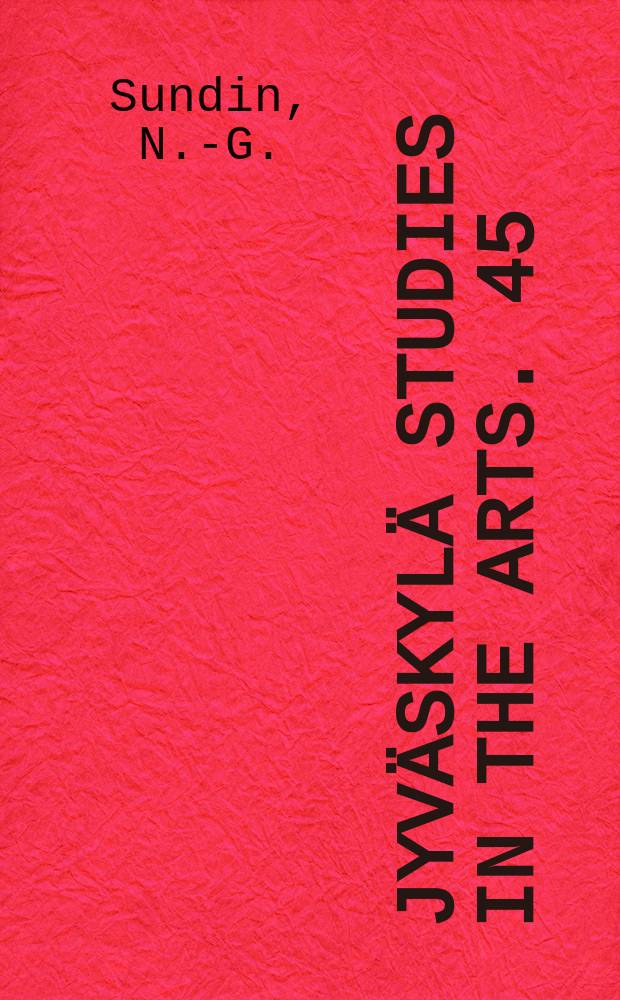 Jyväskylä studies in the arts. 45 : Aesthetic criteria for musical interpretation