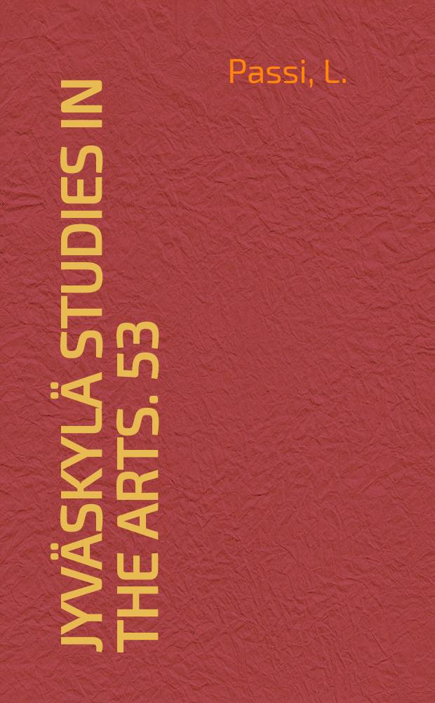Jyväskylä studies in the arts. 53 : Ilmiö mitalitaide