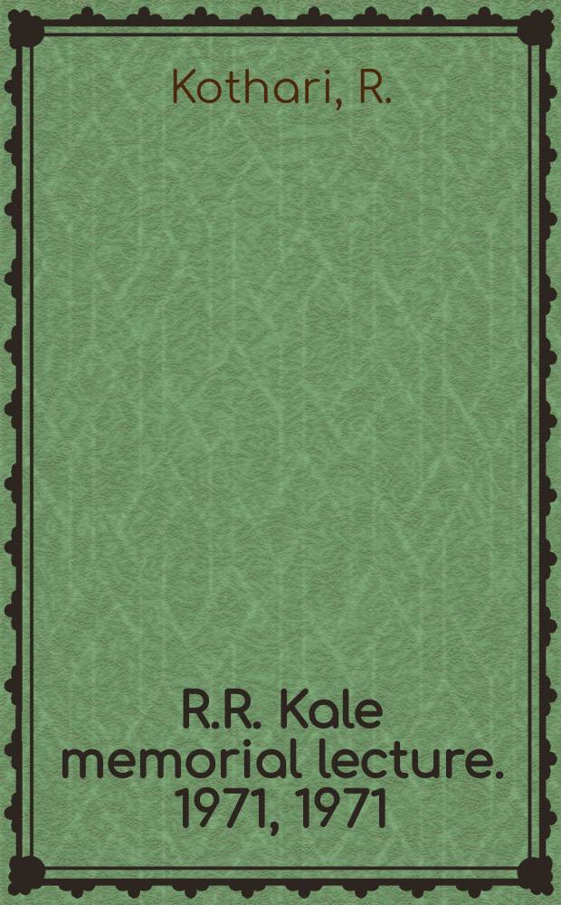 R.R. Kale memorial lecture. 1971, 1971 : Political economy of development