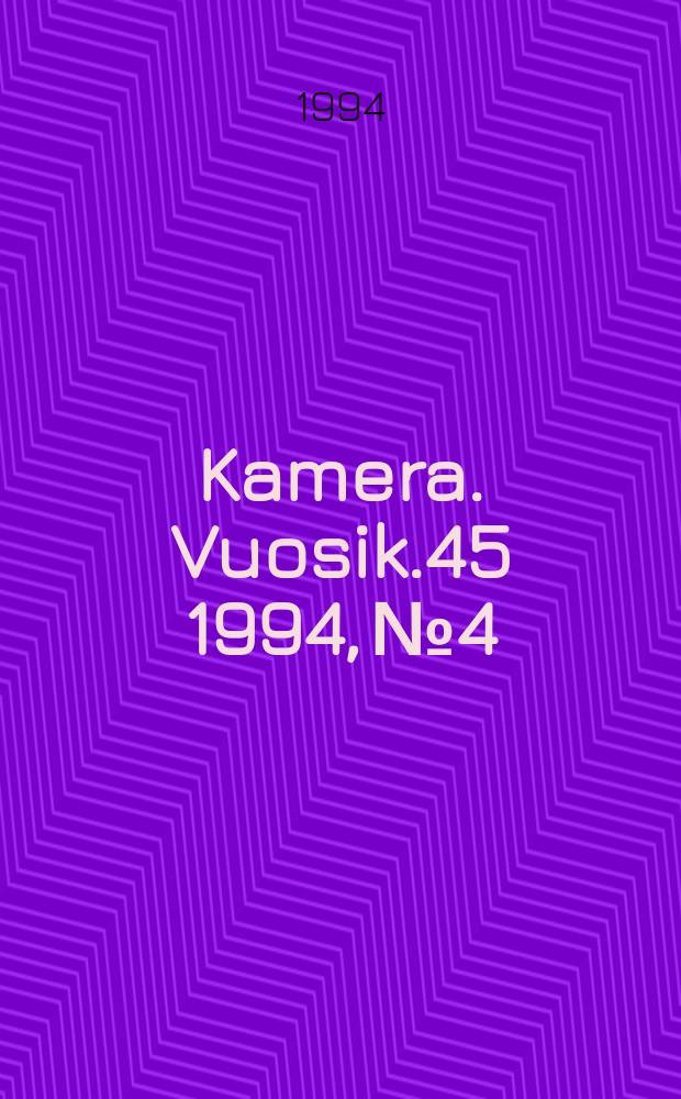 Kamera. Vuosik.45 1994, №4 : Foto/video opas '94-95'