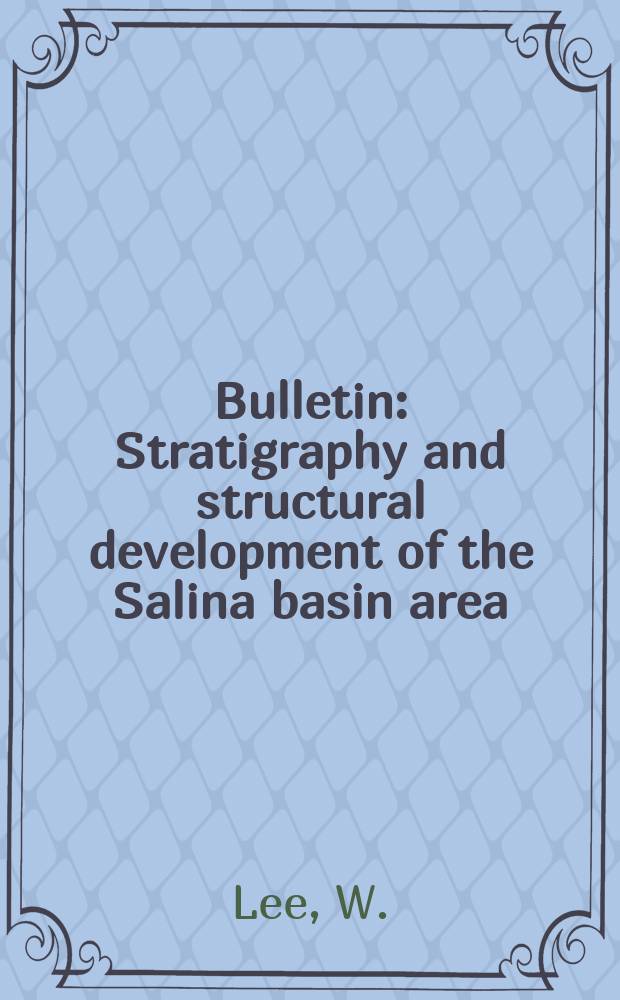 Bulletin : Stratigraphy and structural development of the Salina basin area