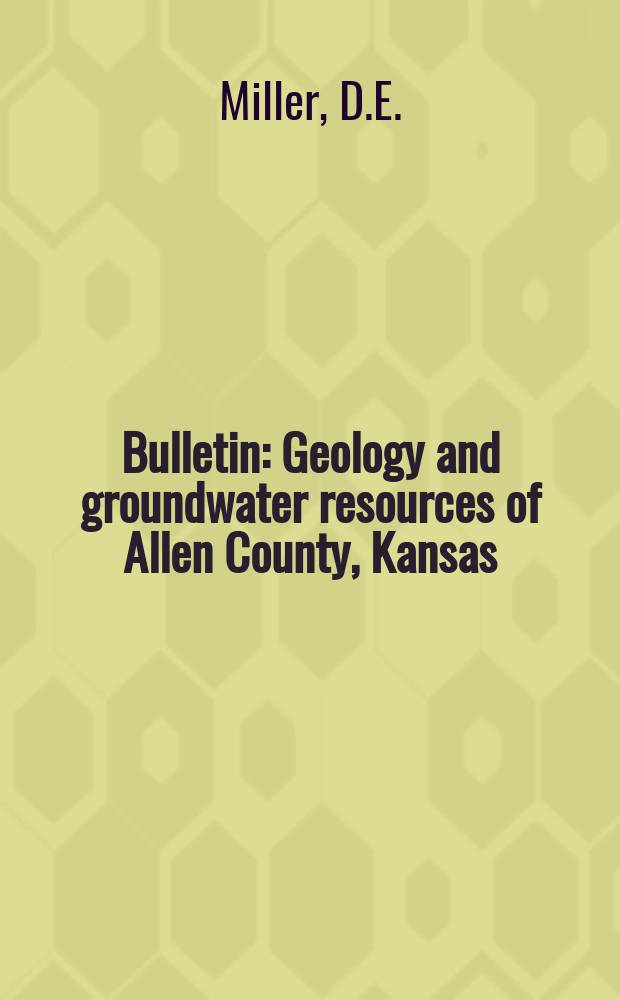 Bulletin : Geology and groundwater resources of Allen County, Kansas