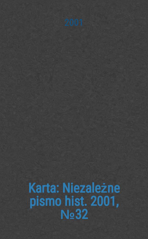 Karta : Niezależne pismo hist. 2001, №32
