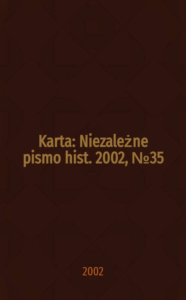 Karta : Niezależne pismo hist. 2002, №35