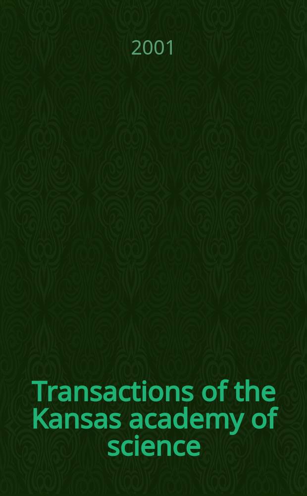 Transactions of the Kansas academy of science : Established 1873. Vol.104