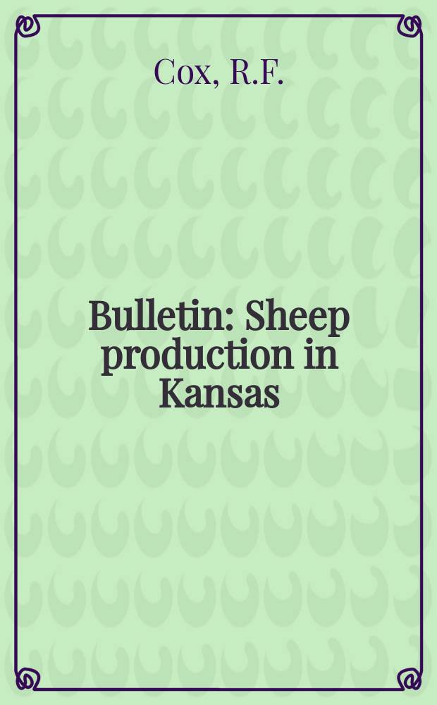 Bulletin : Sheep production in Kansas