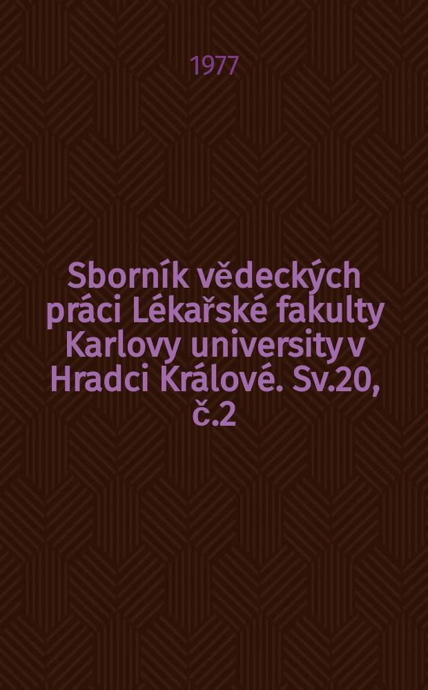 Sborník vědeckých práci Lékařské fakulty Karlovy university v Hradci Králové. Sv.20, č.2 : Classification of roentgenologic ...