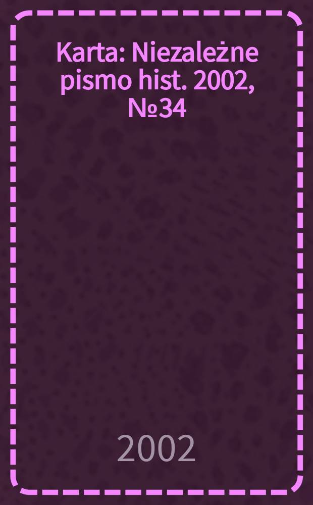 Karta : Niezależne pismo hist. 2002, №34