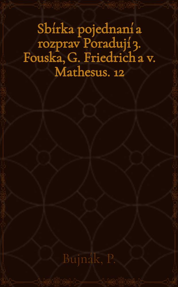 Sbírka pojednaní a rozprav Poradují 3. Fouska, G. Friedrich a v. Mathesus. 12 : Praefixa ver balia v jazykoch ugrofinských a zvláčte v maďarskom