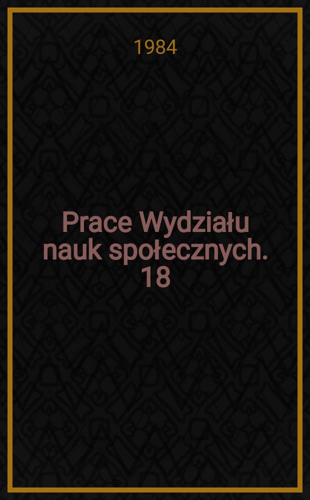 Prace Wydziału nauk społecznych. 18 : Stres psychiczny w sytuacji kryzysu ekologicznego