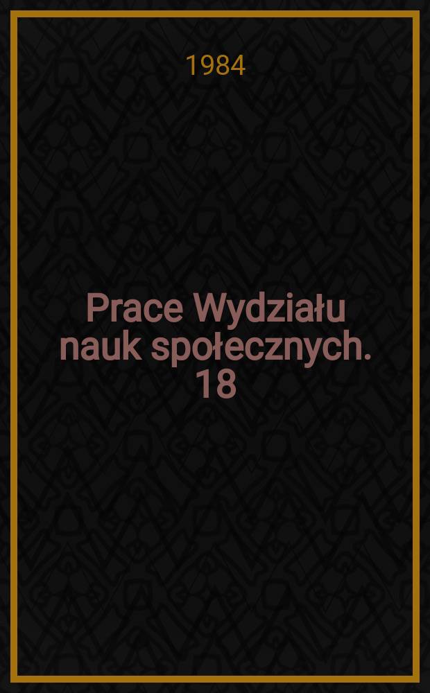 Prace Wydziału nauk społecznych. 18 : Stres psychiczny w sytuacji kryzysu ekologicznego