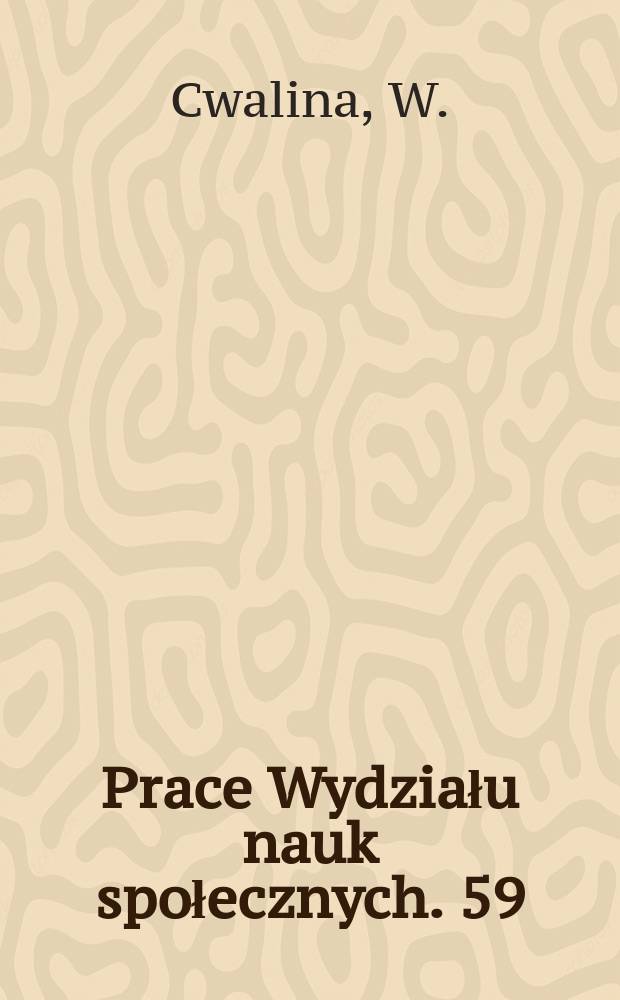 Prace Wydziału nauk społecznych. 59 : Telewizyjna reklama polityczna