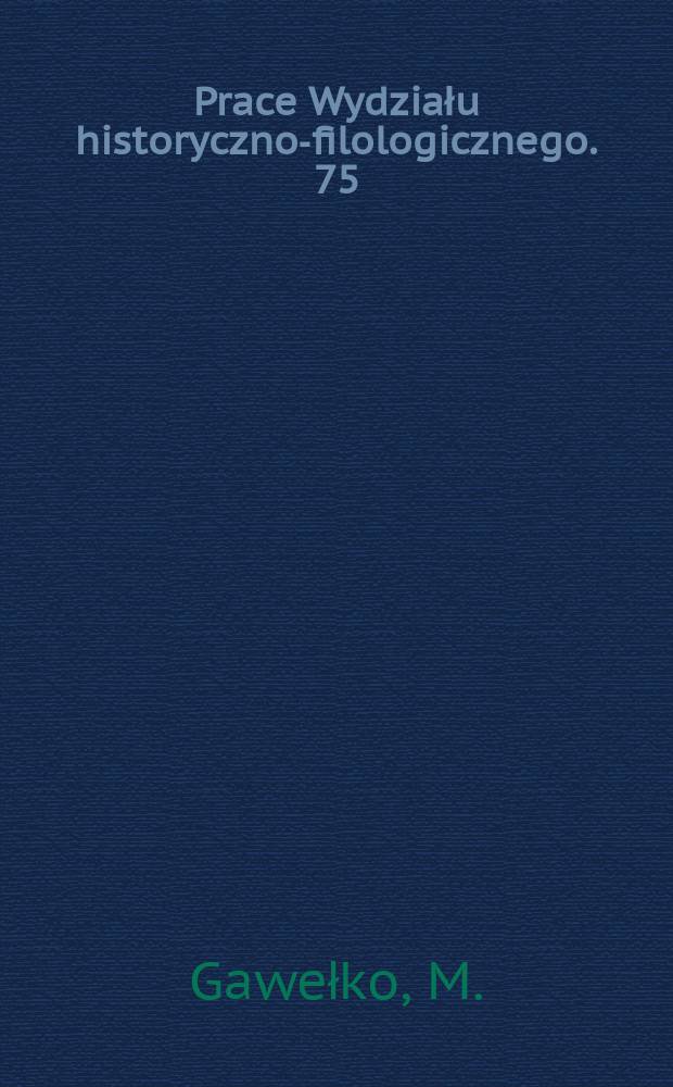 Prace Wydziału historyczno-filologicznego. 75 : L'étude sur l'ordre des mots ...