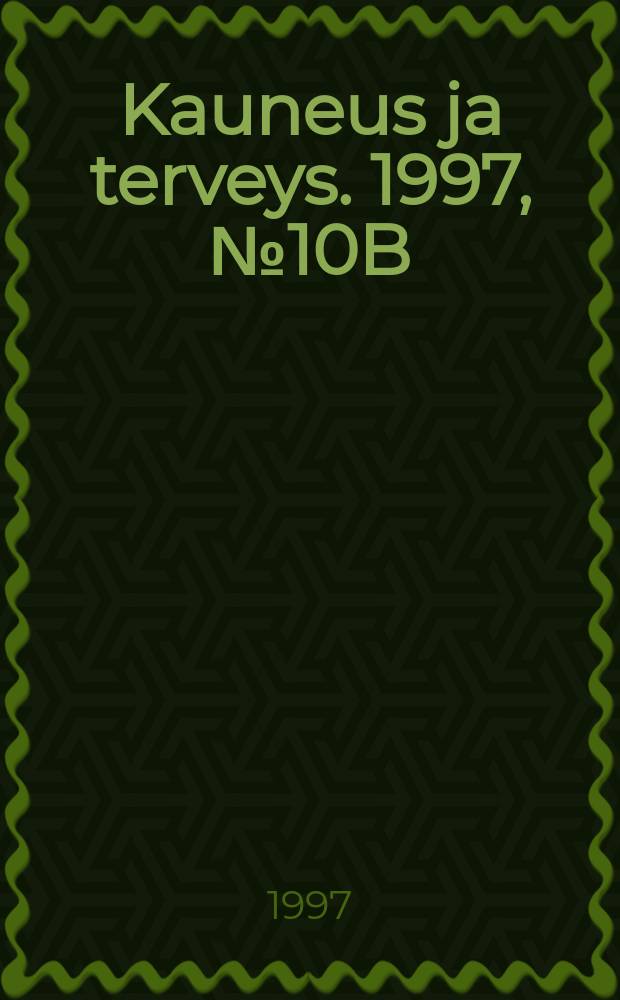 Kauneus ja terveys. 1997, №10B : (Madame)