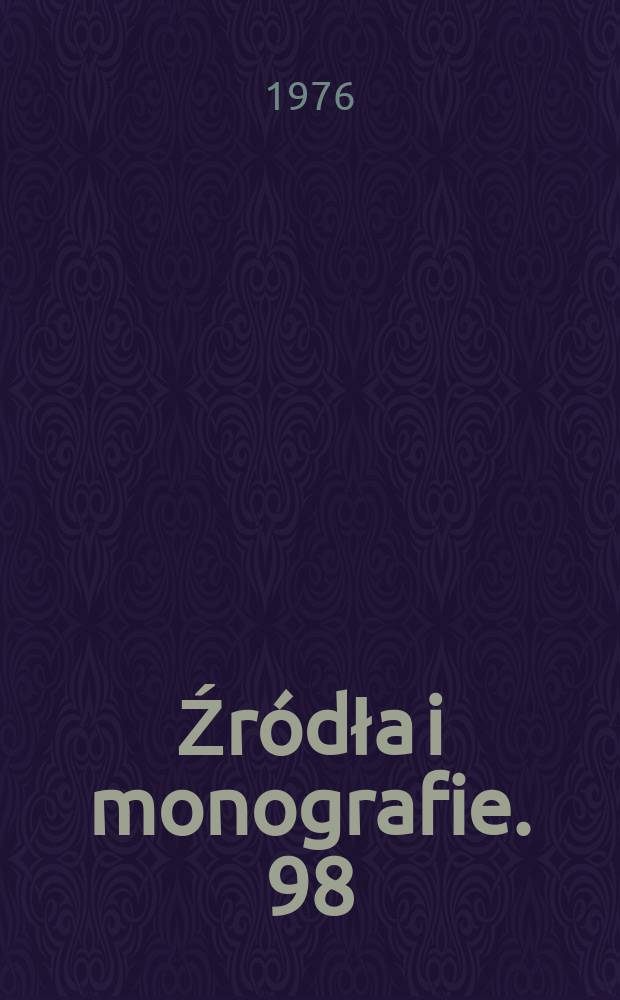 [Źródła i monografie]. 98 : Dzieje teologii katolickiej w Polsce
