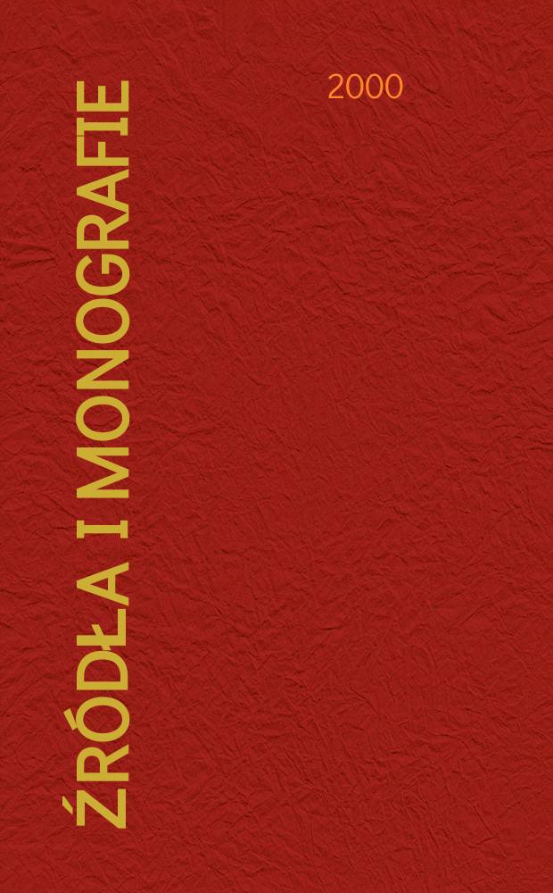 [Źródła i monografie] : Nie znane losy uczestników powstań narodowych 1830-1831, 1848, 1863-1864