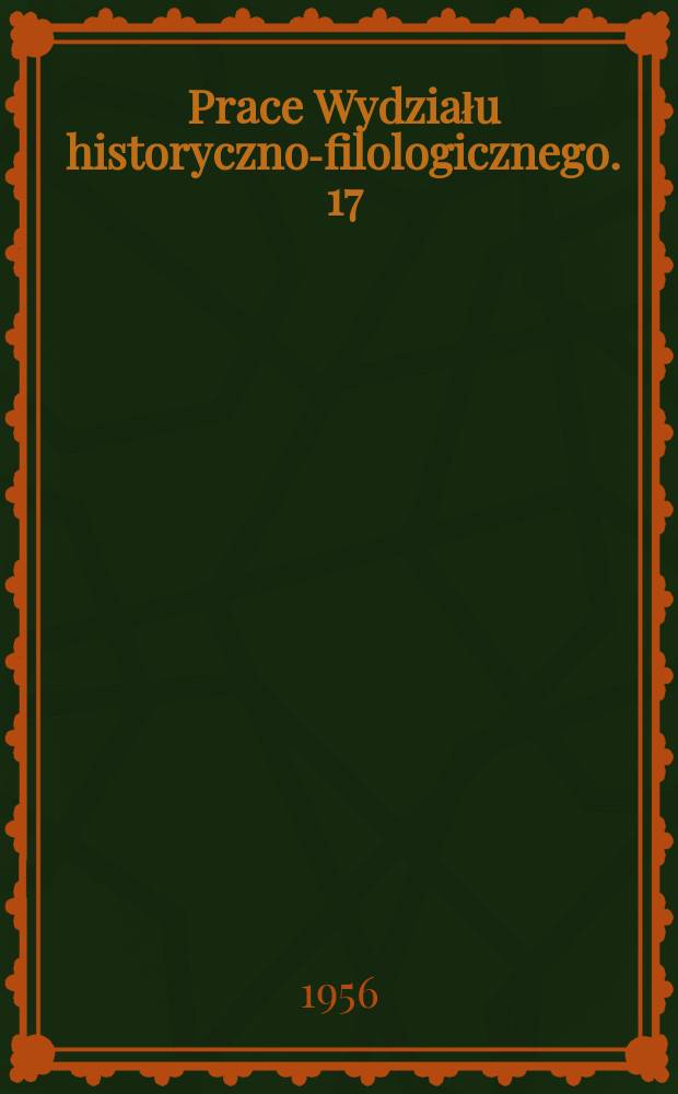 Prace Wydziału historyczno-filologicznego. 17 : Dominikanie polscy na Śląsku