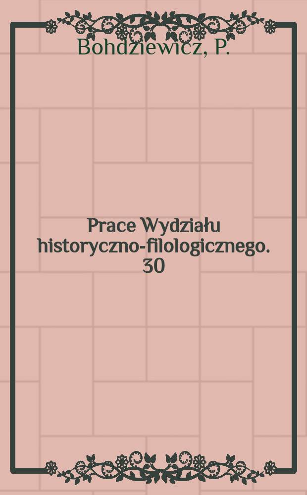 Prace Wydziału historyczno-filologicznego. 30 : Korespondencja artystyczna ...