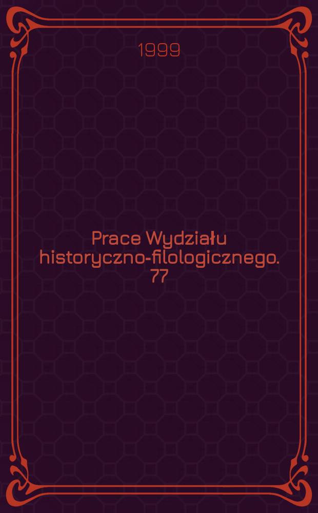 Prace Wydziału historyczno-filologicznego. 77 : Nazwy miejscowości dawnej ...