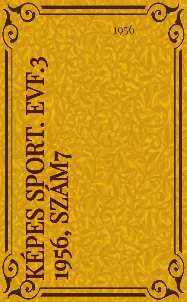 Képes sport. Evf.3 1956, Szám7