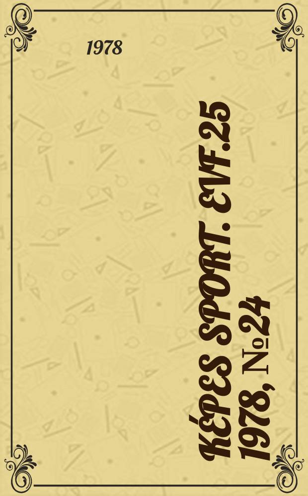 Képes sport. Evf.25 1978, №24