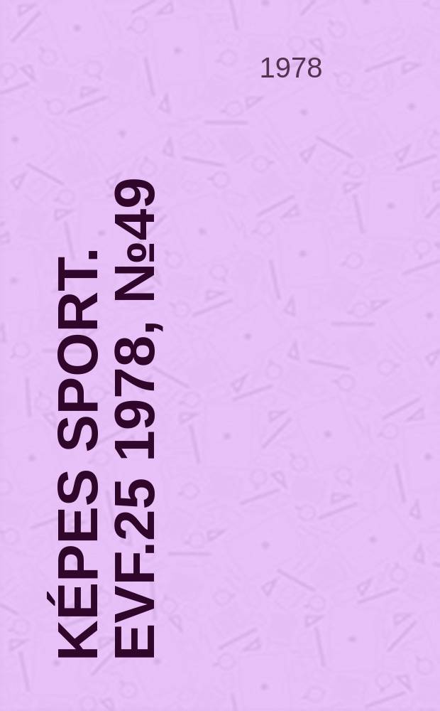 Képes sport. Evf.25 1978, №49