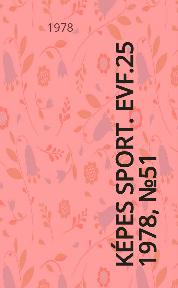 Képes sport. Evf.25 1978, №51