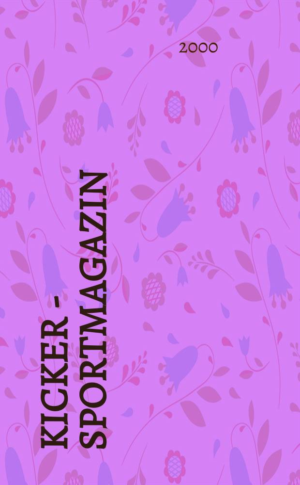 Kicker - Sportmagazin : Deutschlands grösste Sportzeitung. 2000, №1/2