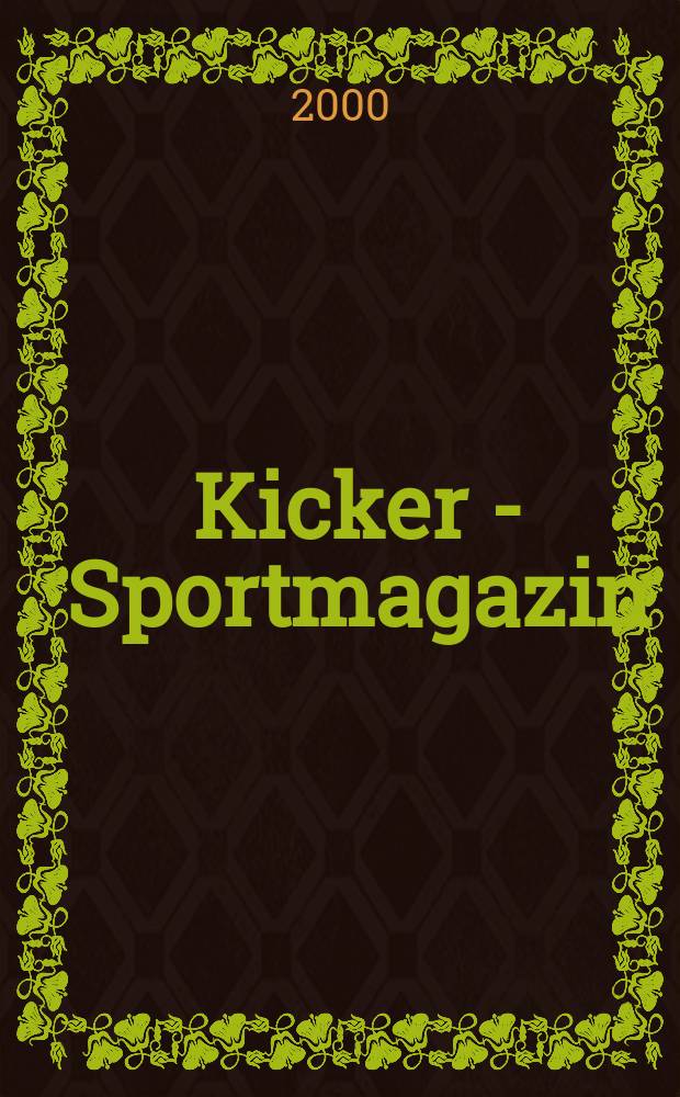 Kicker - Sportmagazin : Deutschlands grösste Sportzeitung. 2000, №9