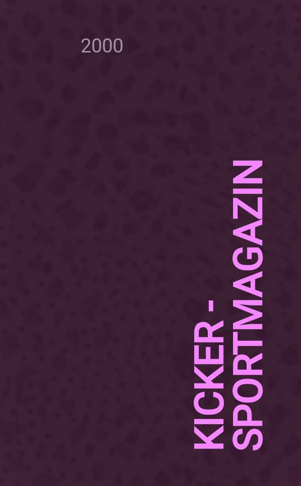 Kicker - Sportmagazin : Deutschlands gr&ouml;sste Sportzeitung. 2000, №21