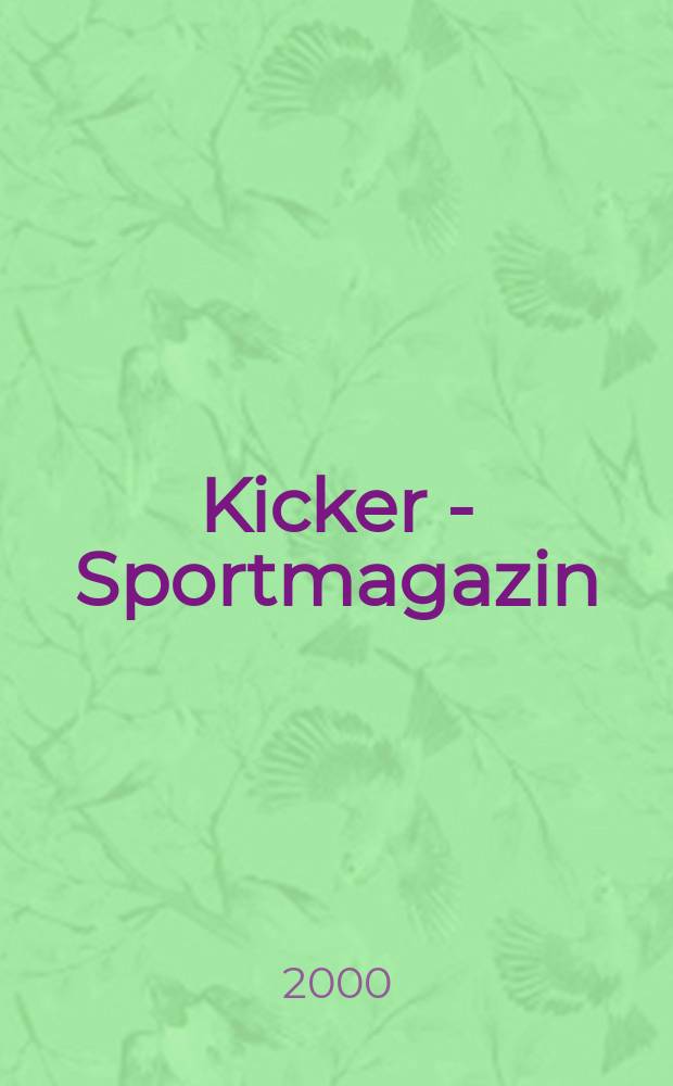 Kicker - Sportmagazin : Deutschlands grösste Sportzeitung. 2000, №24