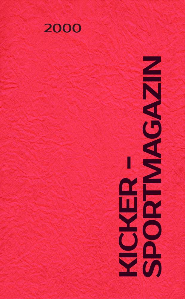 Kicker - Sportmagazin : Deutschlands grösste Sportzeitung. 2000, №43