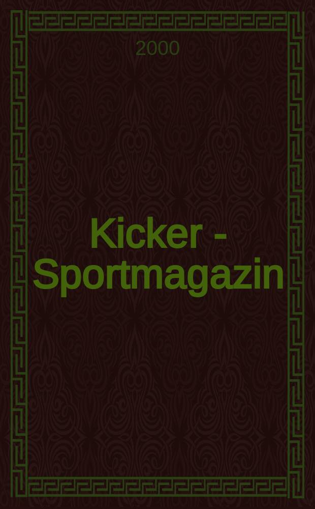 Kicker - Sportmagazin : Deutschlands grösste Sportzeitung. 2000, №97