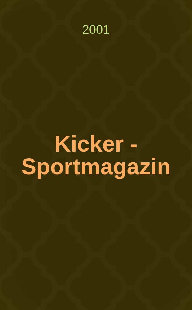 Kicker - Sportmagazin : Deutschlands grösste Sportzeitung. 2001, №22