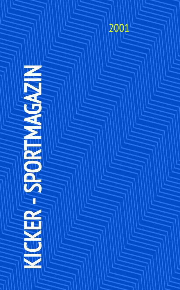 Kicker - Sportmagazin : Deutschlands grösste Sportzeitung. 2001, №53