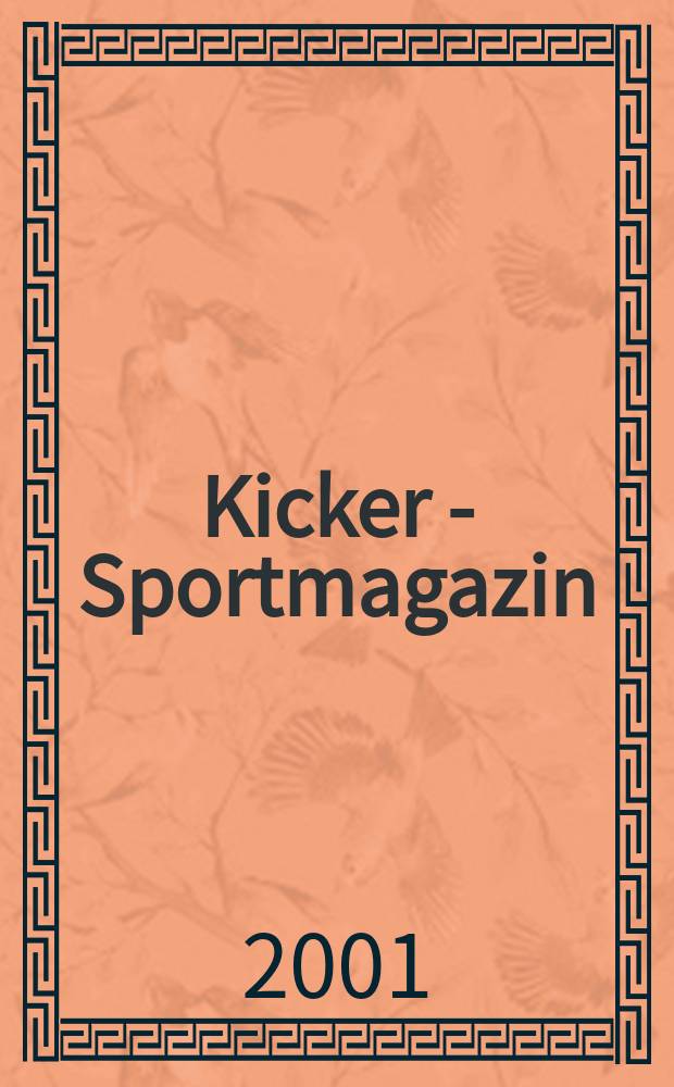 Kicker - Sportmagazin : Deutschlands grösste Sportzeitung. 2001, №97