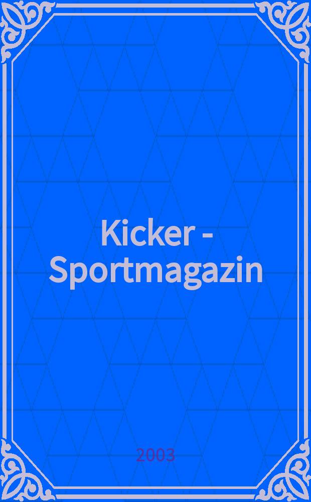 Kicker - Sportmagazin : Deutschlands grösste Sportzeitung. 2003, №33