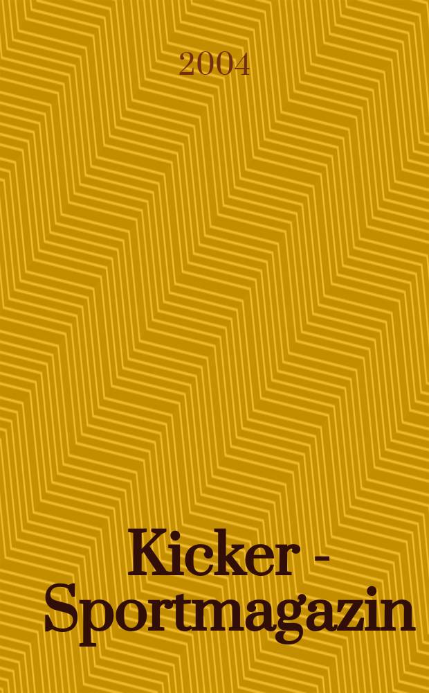 Kicker - Sportmagazin : Deutschlands grösste Sportzeitung. 2004, №32