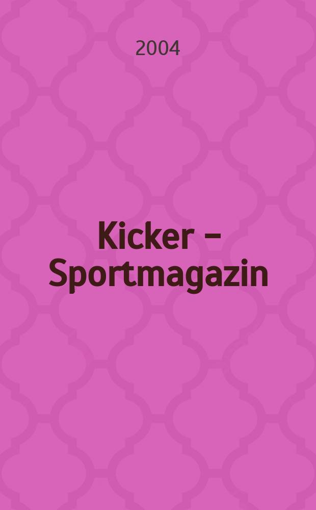 Kicker - Sportmagazin : Deutschlands grösste Sportzeitung. 2004, №81