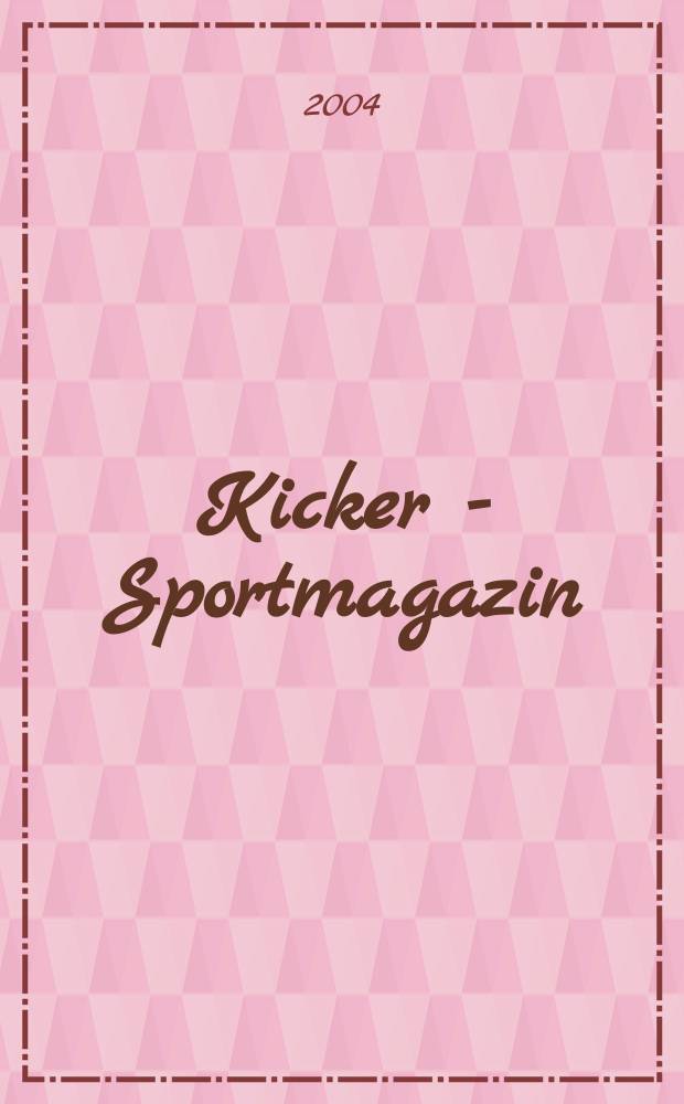 Kicker - Sportmagazin : Deutschlands grösste Sportzeitung. 2004, №102