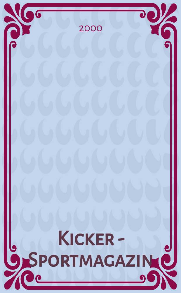 Kicker - Sportmagazin : Deutschlands grösste Sportzeitung. 2000, №37