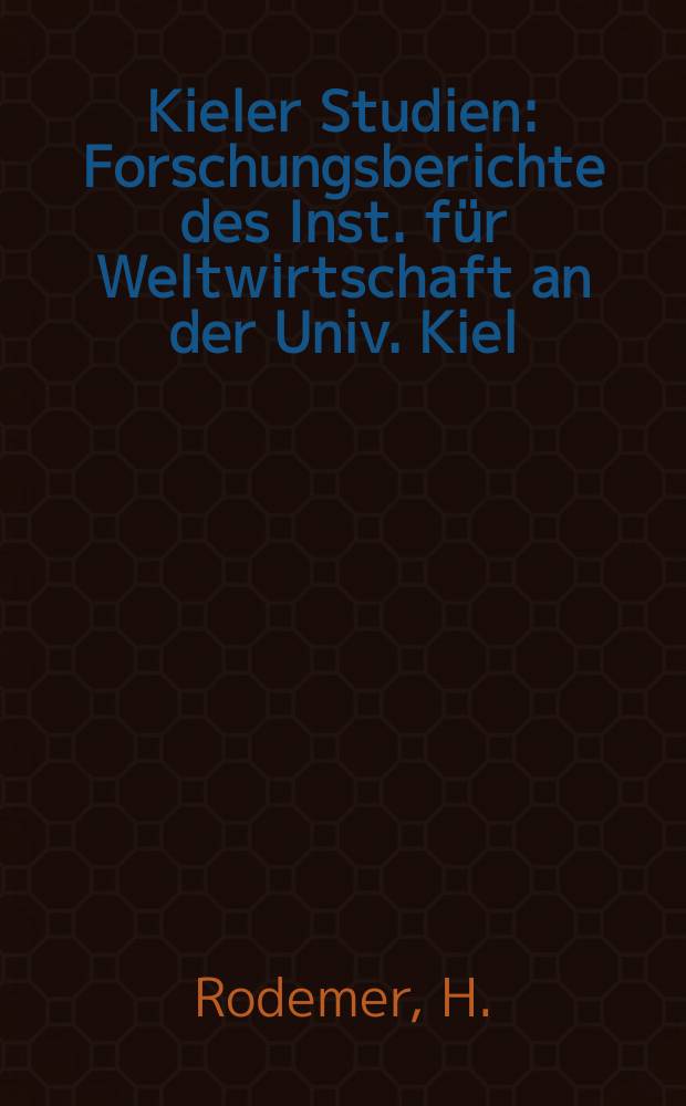 Kieler Studien : Forschungsberichte des Inst. für Weltwirtschaft an der Univ. Kiel : Die EG-Agrarpolitik