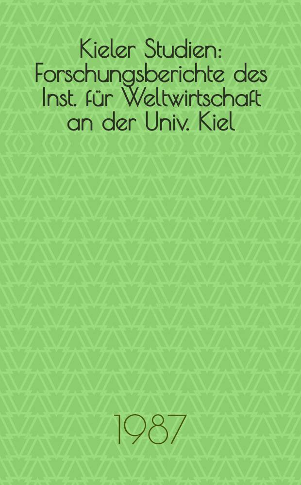 Kieler Studien : Forschungsberichte des Inst. für Weltwirtschaft an der Univ. Kiel : EG-Politik auf dem Prüfstand