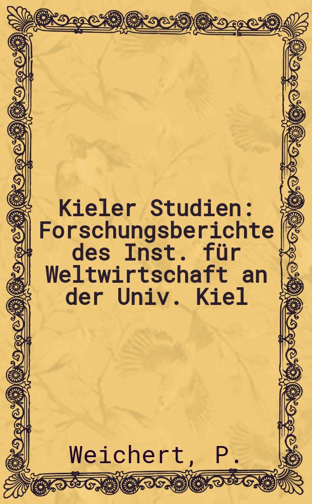 Kieler Studien : Forschungsberichte des Inst. für Weltwirtschaft an der Univ. Kiel : Probleme des Risikokapitalmarkets in der Bundesrepublik